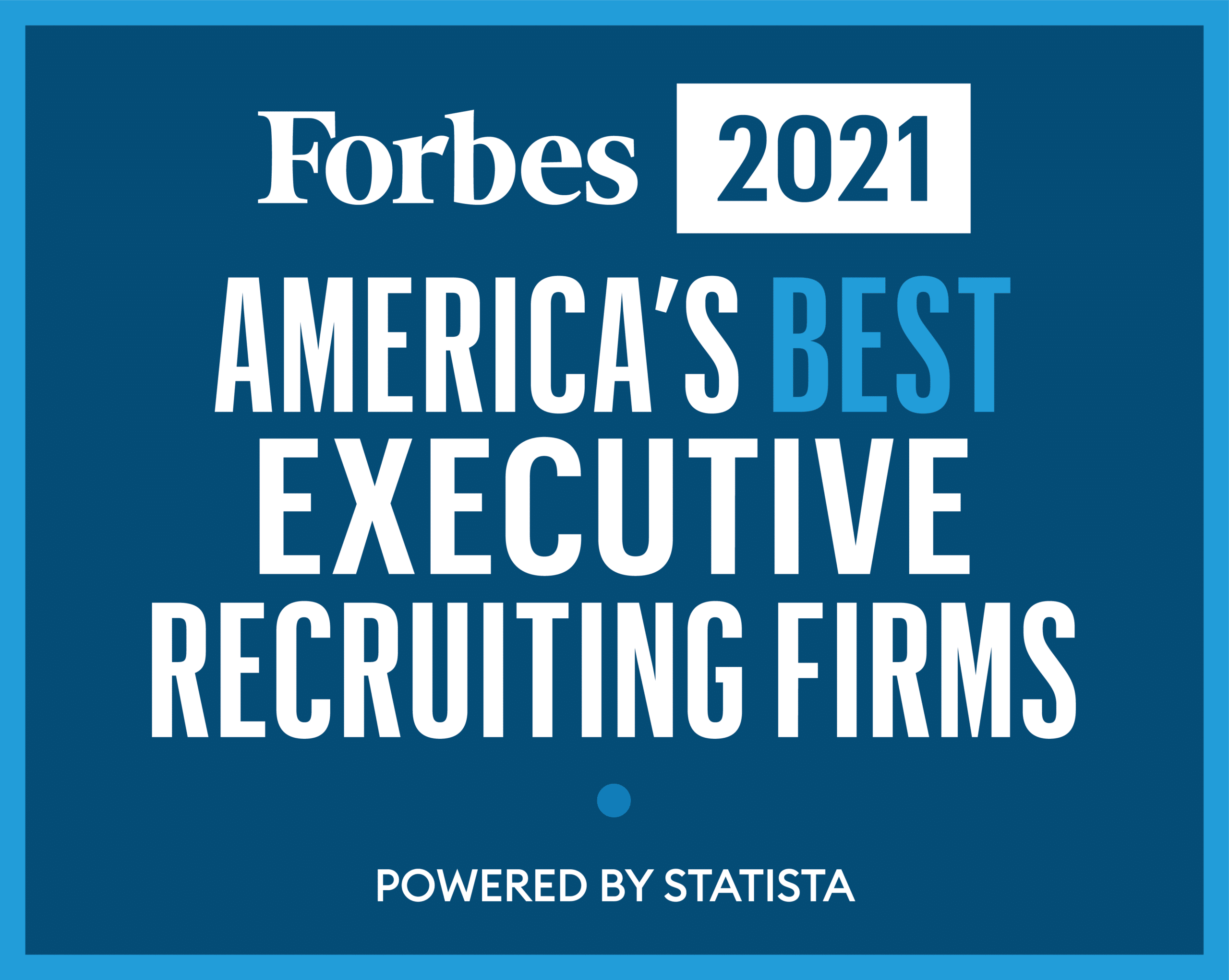 Forbes 2021 America's Best Executive Recruiting Firms